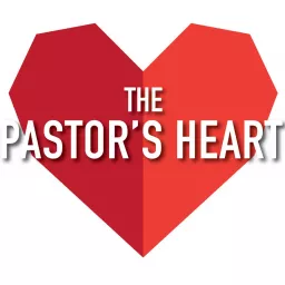 The Pastor's Heart with Dominic Steele Podcast artwork