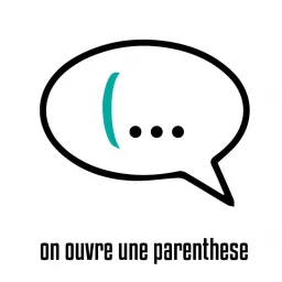 On ouvre une parenthèse