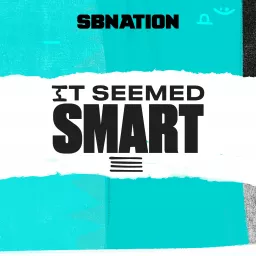 It Seemed Smart Podcast artwork