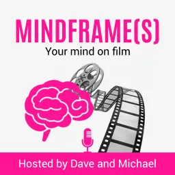 Mindframe(s) Podcast artwork