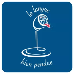 La Langue bien pendue Podcast artwork