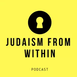 Judaism From Within Podcast artwork