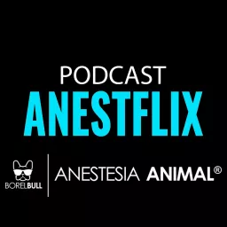 ANESTFLIX Podcast artwork