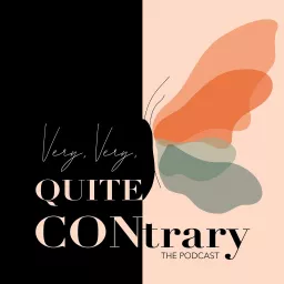 Very, Very, Quite Contrary Podcast artwork