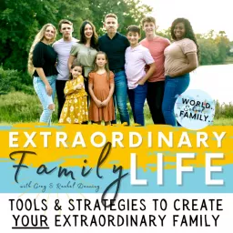 The EXTRAORDINARY Family Life Podcast artwork