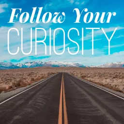 Follow Your Curiosity Podcast artwork