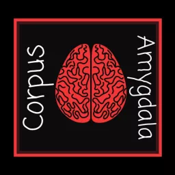 Corpus Amygdala Podcast artwork