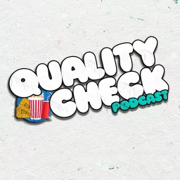 Quality Check Podcast artwork