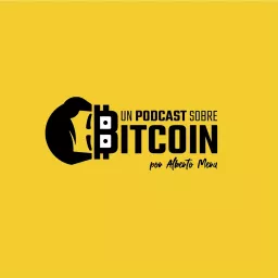Un Podcast Sobre Bitcoin artwork