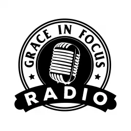 Grace in Focus Podcast artwork