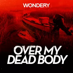 Over My Dead Body Podcast artwork