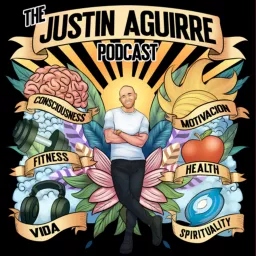 The Justin Aguirre Podcast