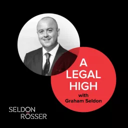 A Legal High with Graham Seldon Podcast artwork