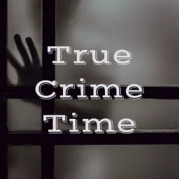 True Crime Time