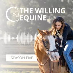 The Willing Equine Podcast artwork