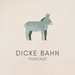 Dicke Bahn