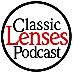 Classic Lenses Podcast artwork