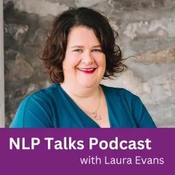NLP Talks with Laura Evans Podcast artwork