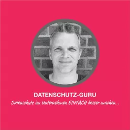 Datenschutz-Guru - der Podcast artwork