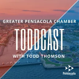 Greater Pensacola Chamber Toddcast Podcast artwork