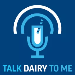 Talk Dairy to Me Podcast artwork
