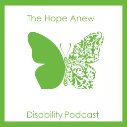 Hope Anew Disability Podcast artwork