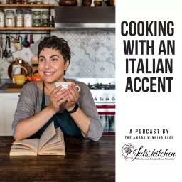 Cooking with an Italian accent Podcast artwork