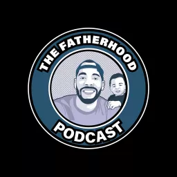 The Fatherhood Podcast artwork