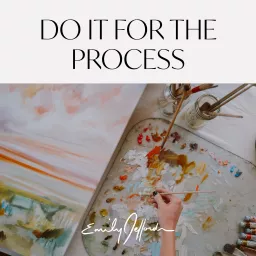 Do It For the Process: For The Artists by Emily Jeffords