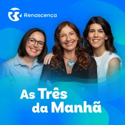 Renascença - As Três da Manhã