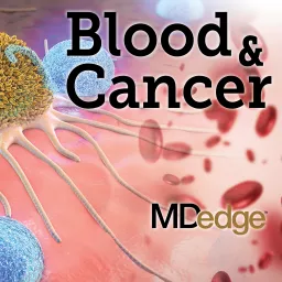 Blood & Cancer Podcast artwork