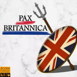 Pax Britannica: A History of the British Empire Podcast artwork