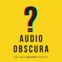 Audio Obscura Podcast artwork