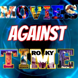 Movies Against Time Podcast artwork