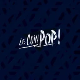 Le Coin Pop Podcast artwork