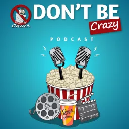 Don’t Be Crazy