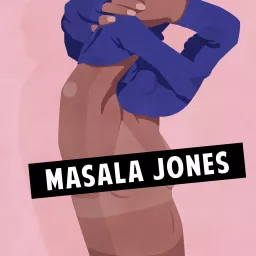Masala Jones Podcast artwork