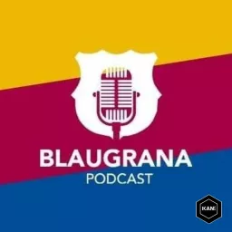Blaugrana Podcast artwork