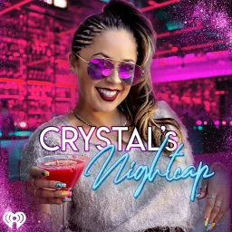 Crystal's Nightcap Podcast artwork