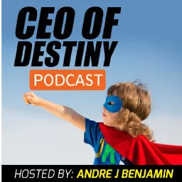Ceo of Destiny Podcast artwork