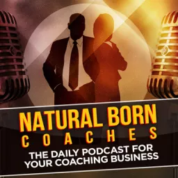 Natural Born Coaches Podcast artwork