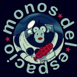Monos del Espacio Podcast artwork