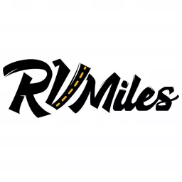 RV Miles Podcast