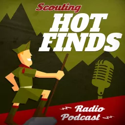 Scouting Hot Finds Boy Scout Memorabilia Podcast artwork