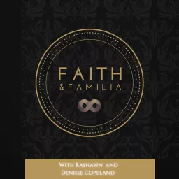 Faith and Familia Podcast artwork