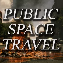 Public Space Travel Podcast artwork