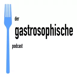 Der gastrosophische Podcast artwork