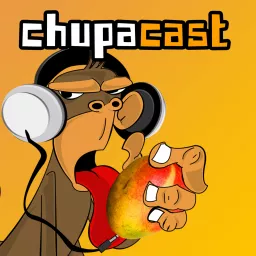 ChupaCast Podcast artwork