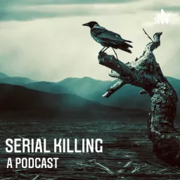 Serial Killing : A Podcast artwork