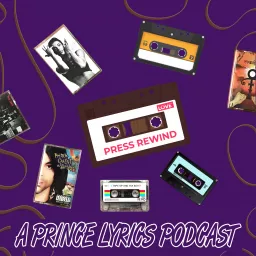 Press Rewind: A Prince Lyrics Podcast artwork